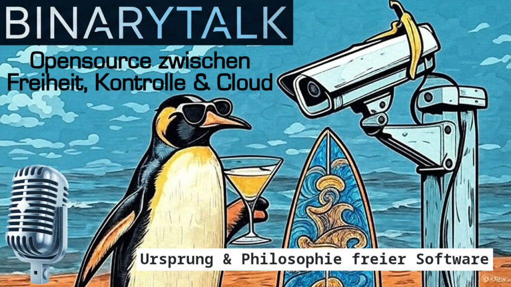 Open Source zwischen Freiheit, Kontrolle und Cloud - Ursprung & Philosophie freier Software
